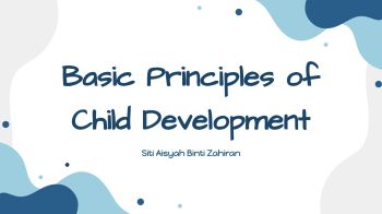 Basic Principles of Child Development.pptx - aisyahzahiran25 Flip PDF ...