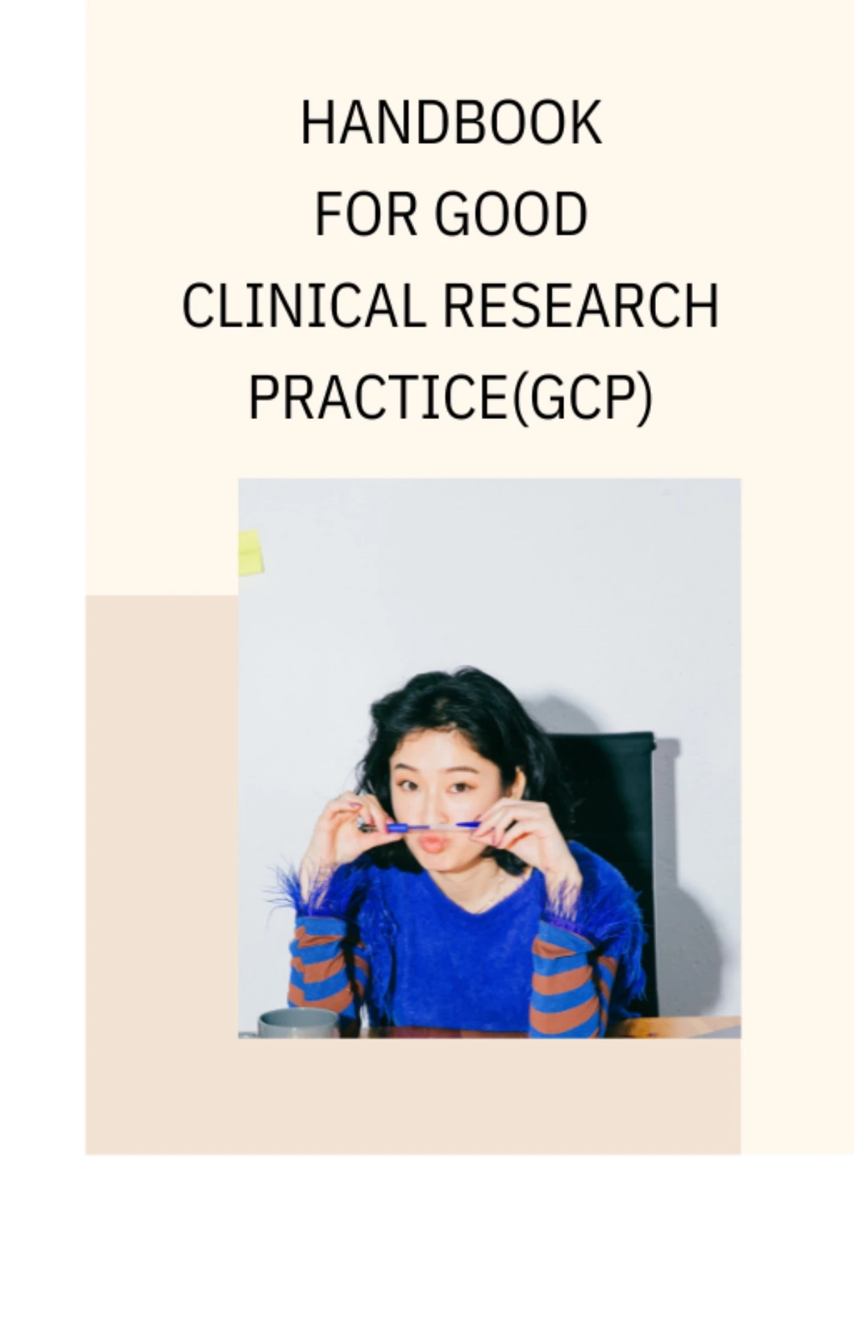 WHO Handbook for Good Clinical Resaerch Practice (GCP)