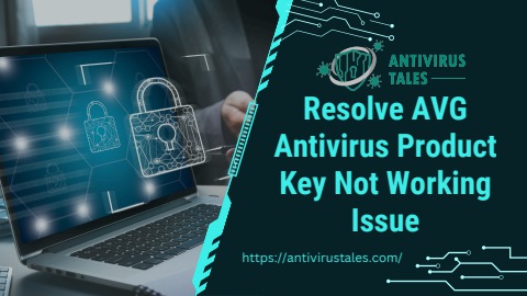 Resolve AVG Antivirus Product Key Not Working Issue - Kevin Pierce Flip ...