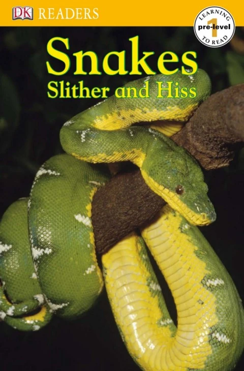 DK Reader Snakes Slither and Hiss (Pre-Level 1)