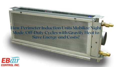 Eb Unit Perimeter Induction Units Night Mode: Smarter Energy Use - EB Air ...