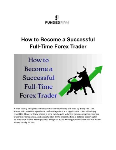 How to Become a Successful Full‑Time Forex Trader - Funded Firm Flip ...
