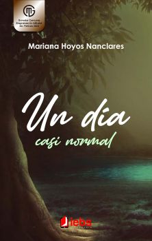Mariana Hoyos Nanclares - Un Día Casi Normal (Grado 9° - 2020