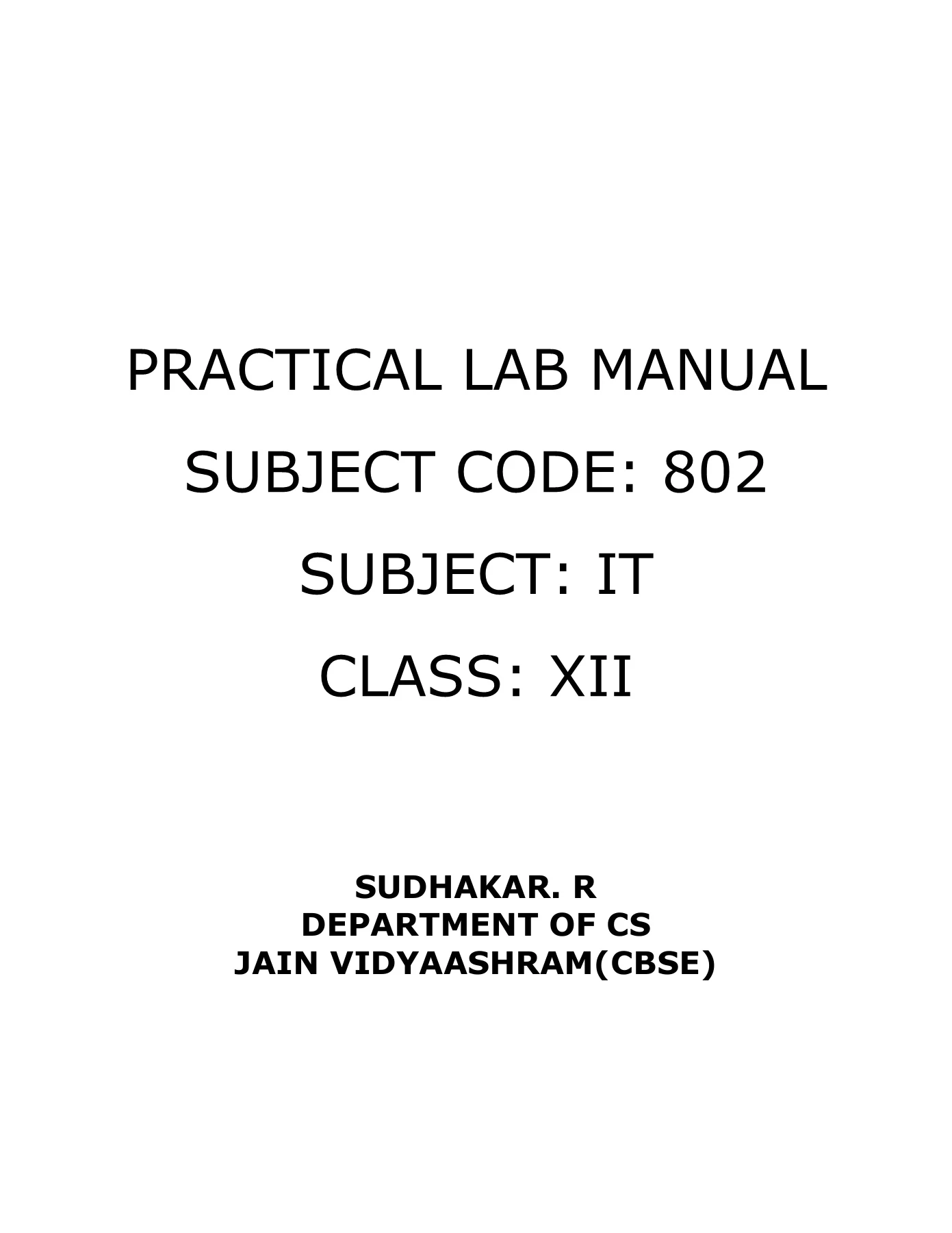 Subject Code Grade 12 Class 12 - IT - Subject code 802 - Practicals Record