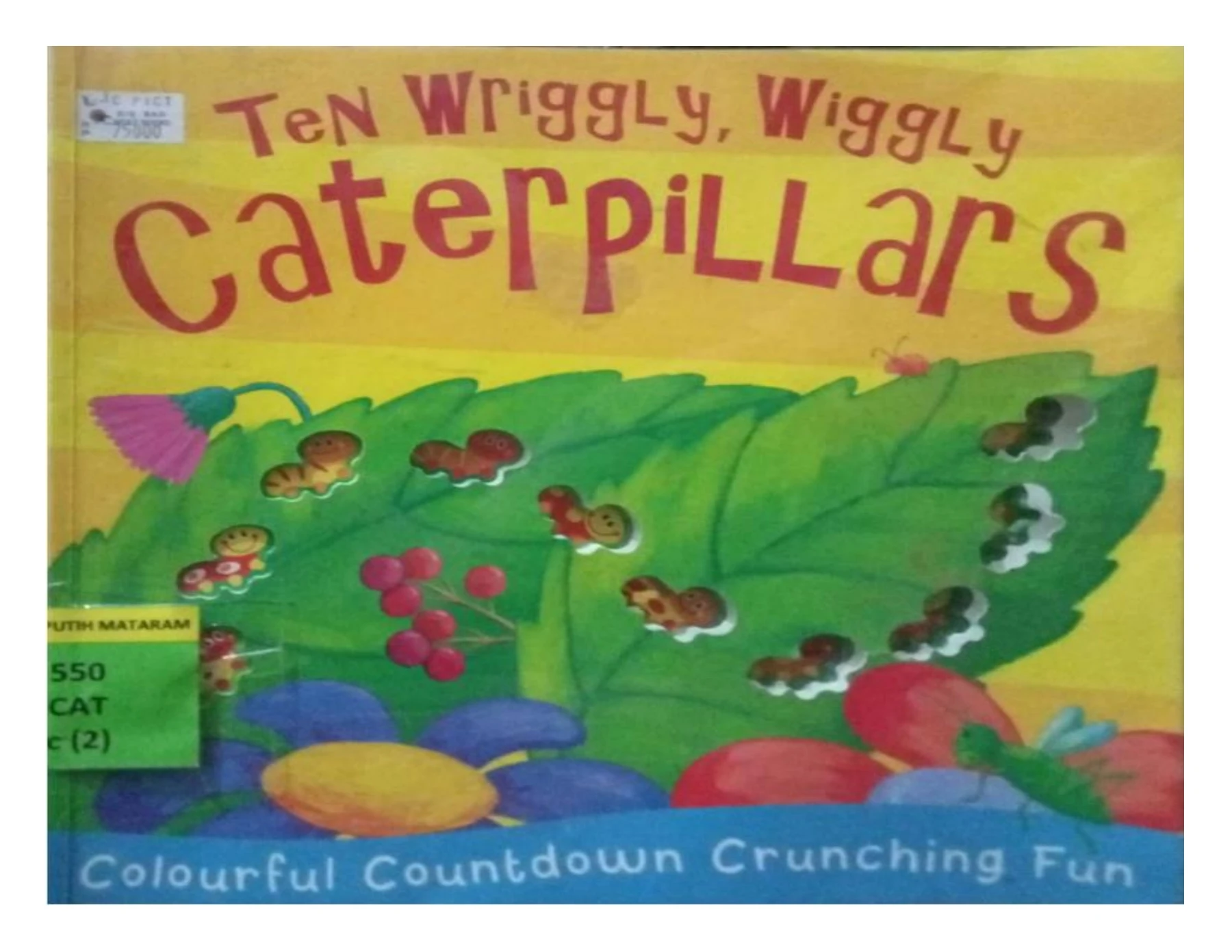 Ten wriggly, wiggly caterpillars - Flip eBook Pages 1-24 | AnyFlip