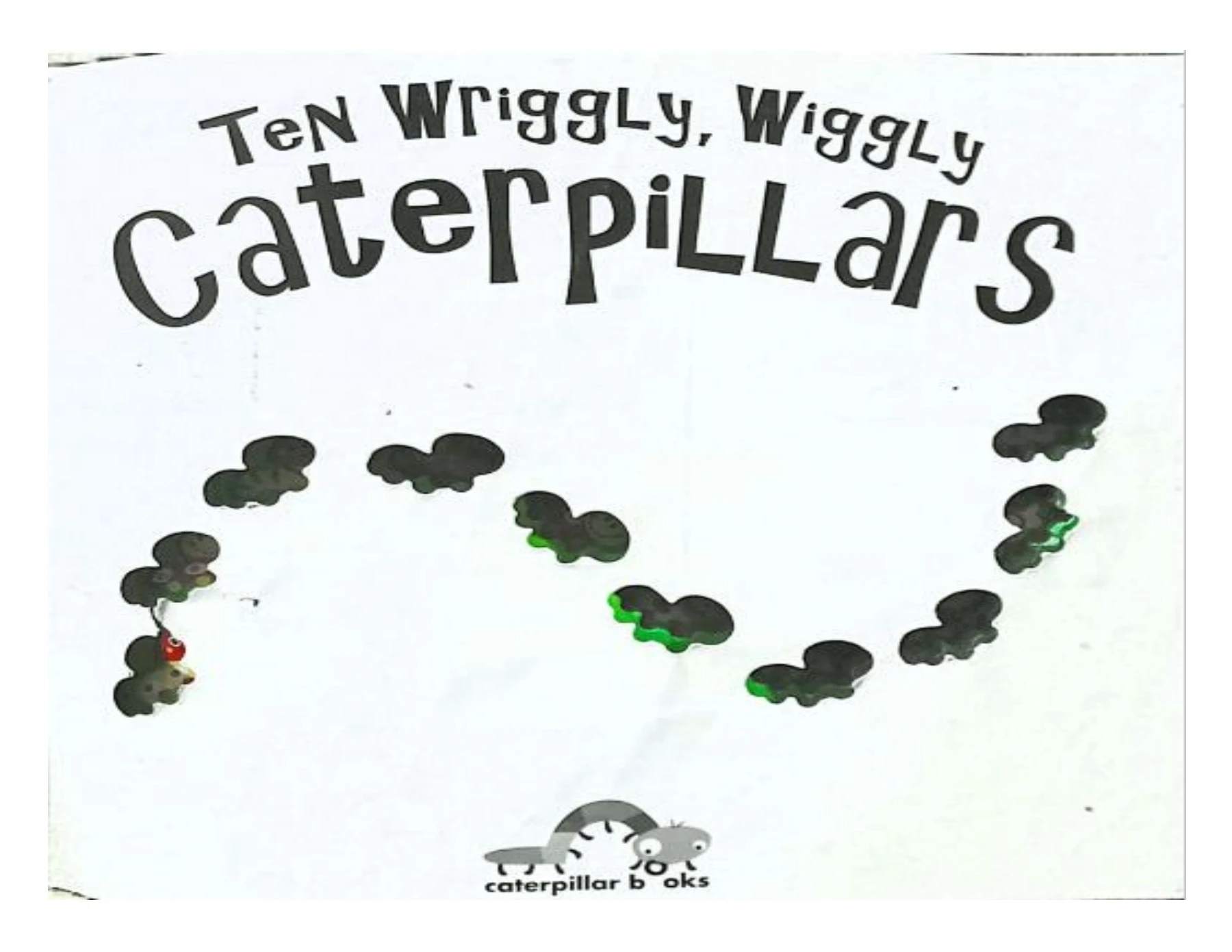 Ten wriggly, wiggly caterpillars - Flip eBook Pages 1-24 | AnyFlip