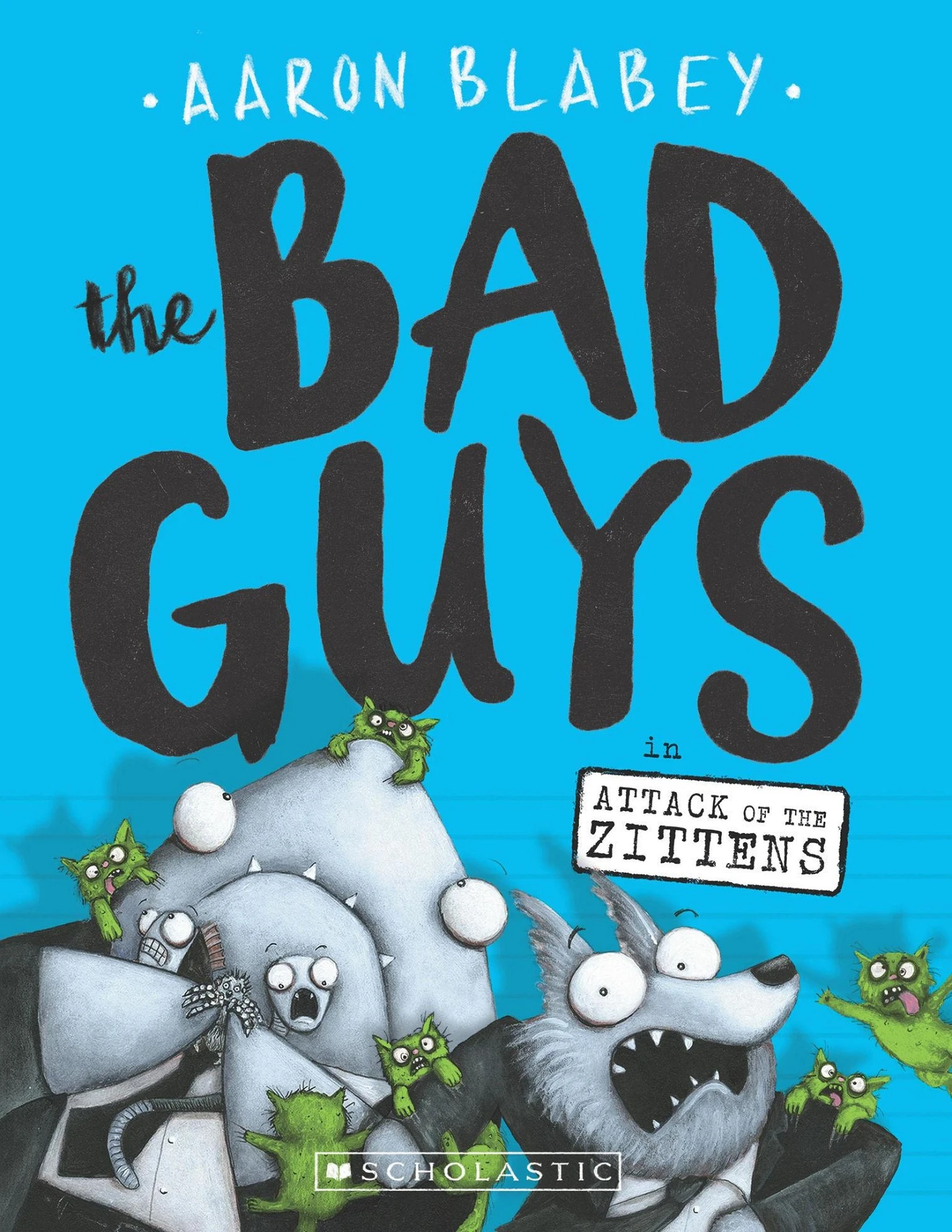 Aaron Blabey - [The Bad Guys 04] - The Bad Guys in Attack of the
