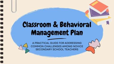 Behavioral Management Programs CLASSROOM AND BEHAVIORAL MANAGEMENT PLAN