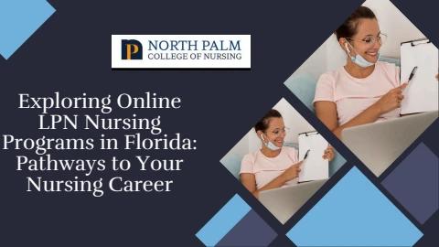 Exploring Online LPN Nursing Programs in Florida Pathways to Your ...