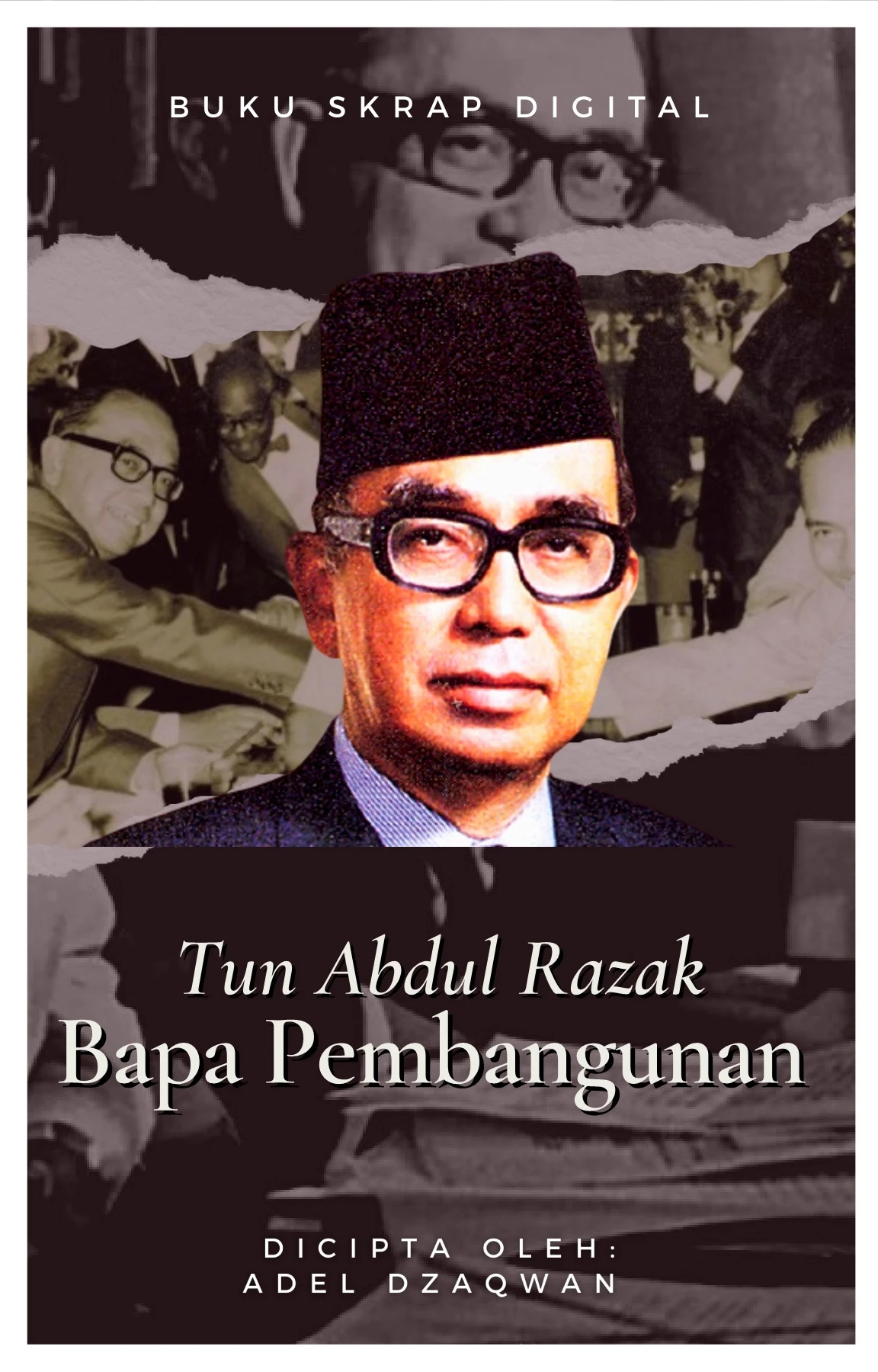Tun Abdul Razak -Bapa pembangunan
