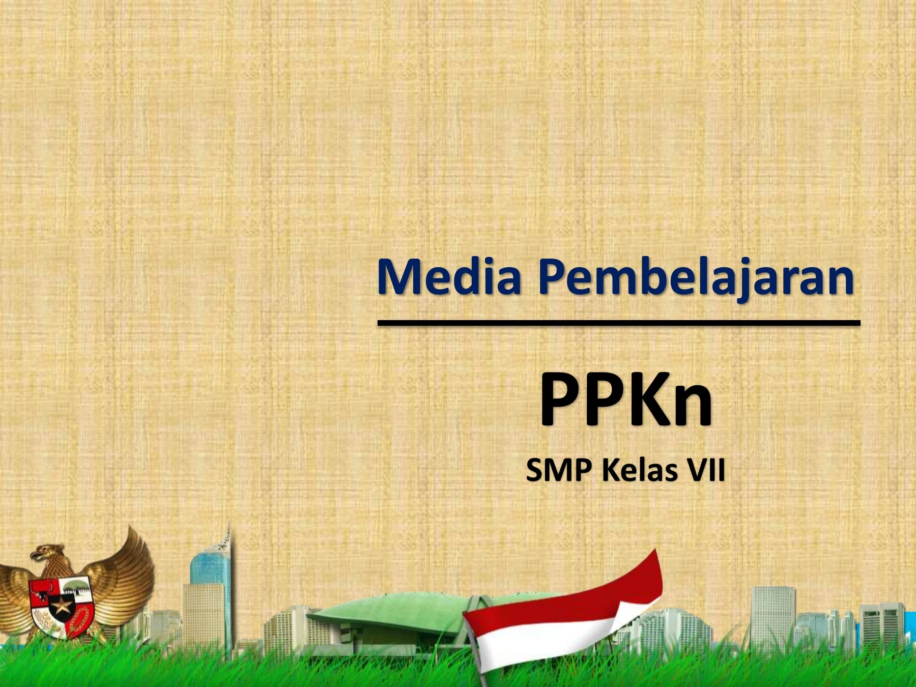 PPT PPKn BAB 1 Kelas 7