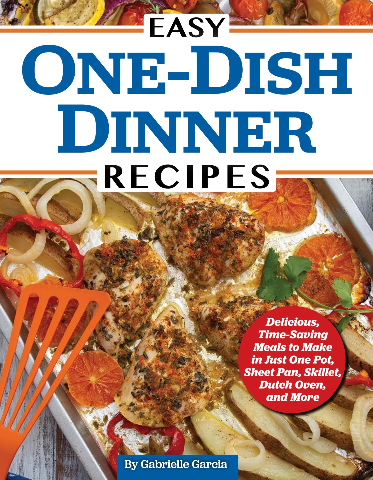 Easy One-Dish Dinner Recipes | Fox Chapel Publishing Co.