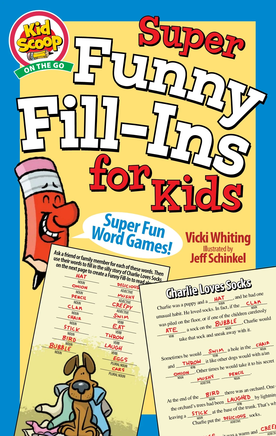 Super Funny Fill-Ins for Kids Super Funny Fill-Ins for Kids
