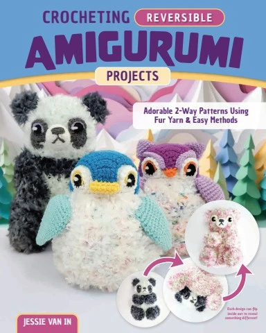 Crocheting Reversible Amigurumi Projects | Fox Chapel Publishing Co.