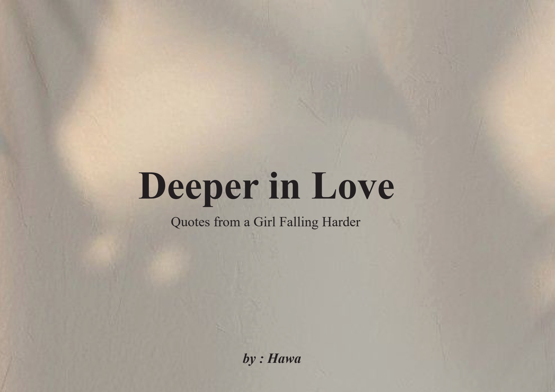 Deeper in Love: Quotes from a Girl Falling Harder - Flip eBook Pages 1-10 |  AnyFlip, image size:1920x1358