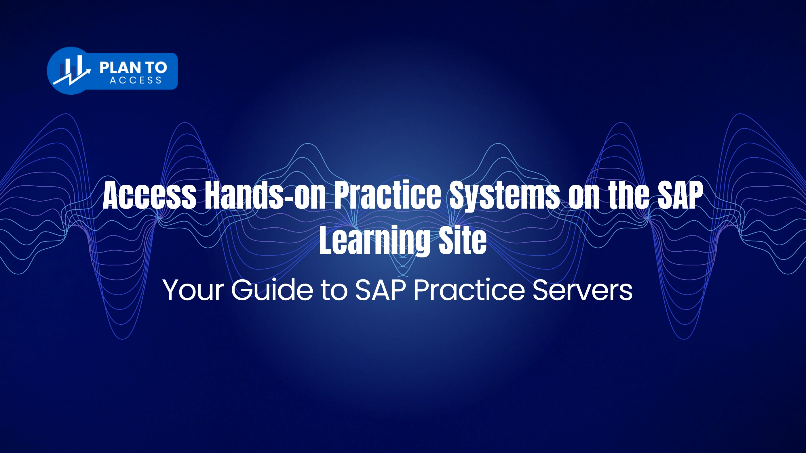 Access Hands-on Practice Systems on the SAP Learning Site