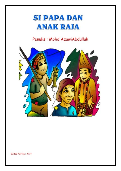 Si Papa Dan Anak Raja
