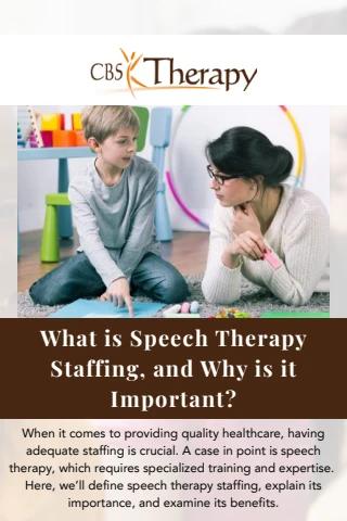 What is Speech Therapy Staffing, and Why is it Important
