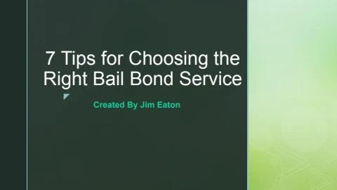 7 Tips for Choosing the Right Bail Bond Service - Jim Eaton Flip PDF ...