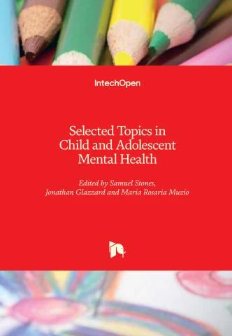 Selected topics in child and adolescent mental health