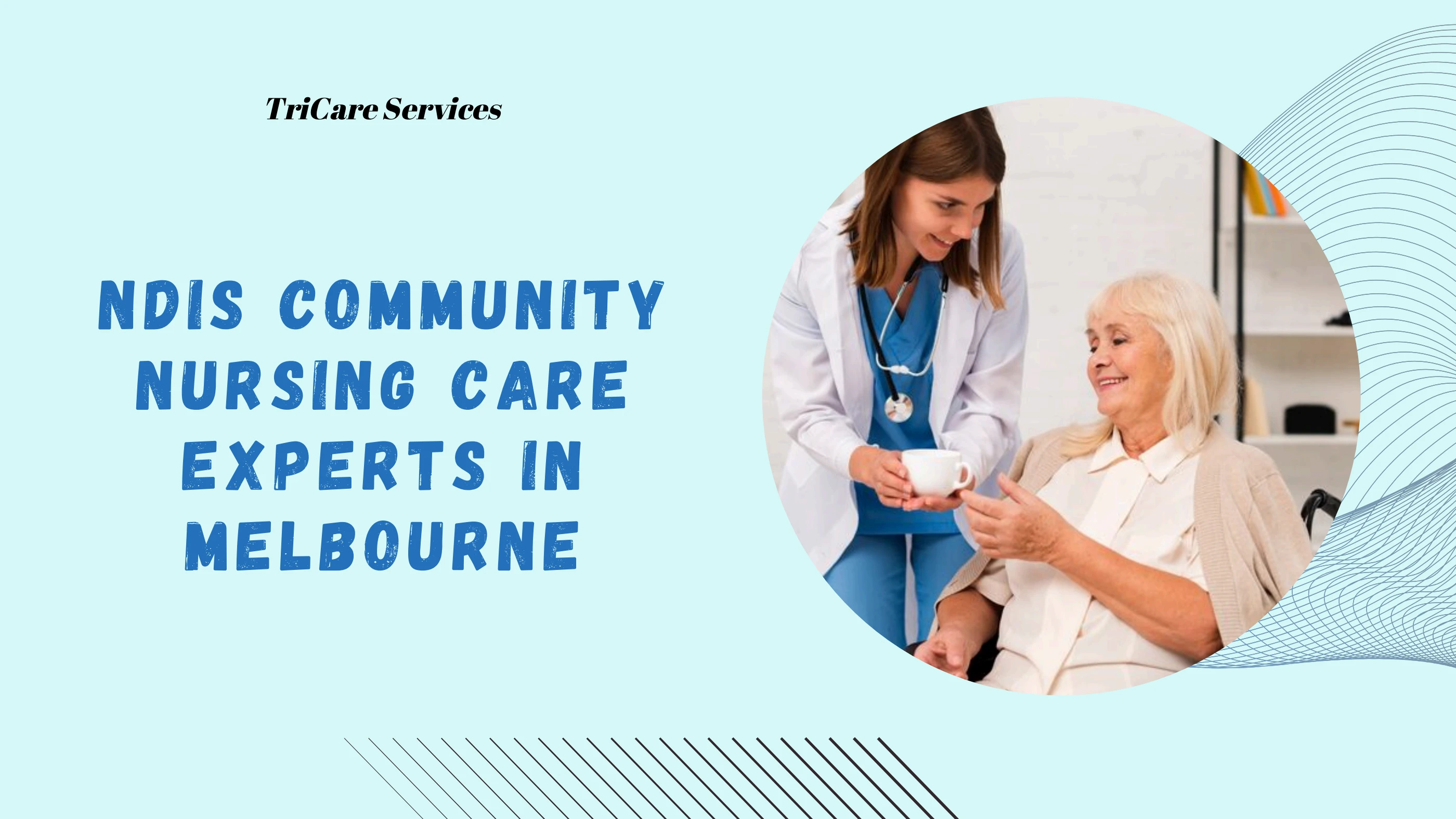 NDIS Community Nursing Care Experts in Melbourne