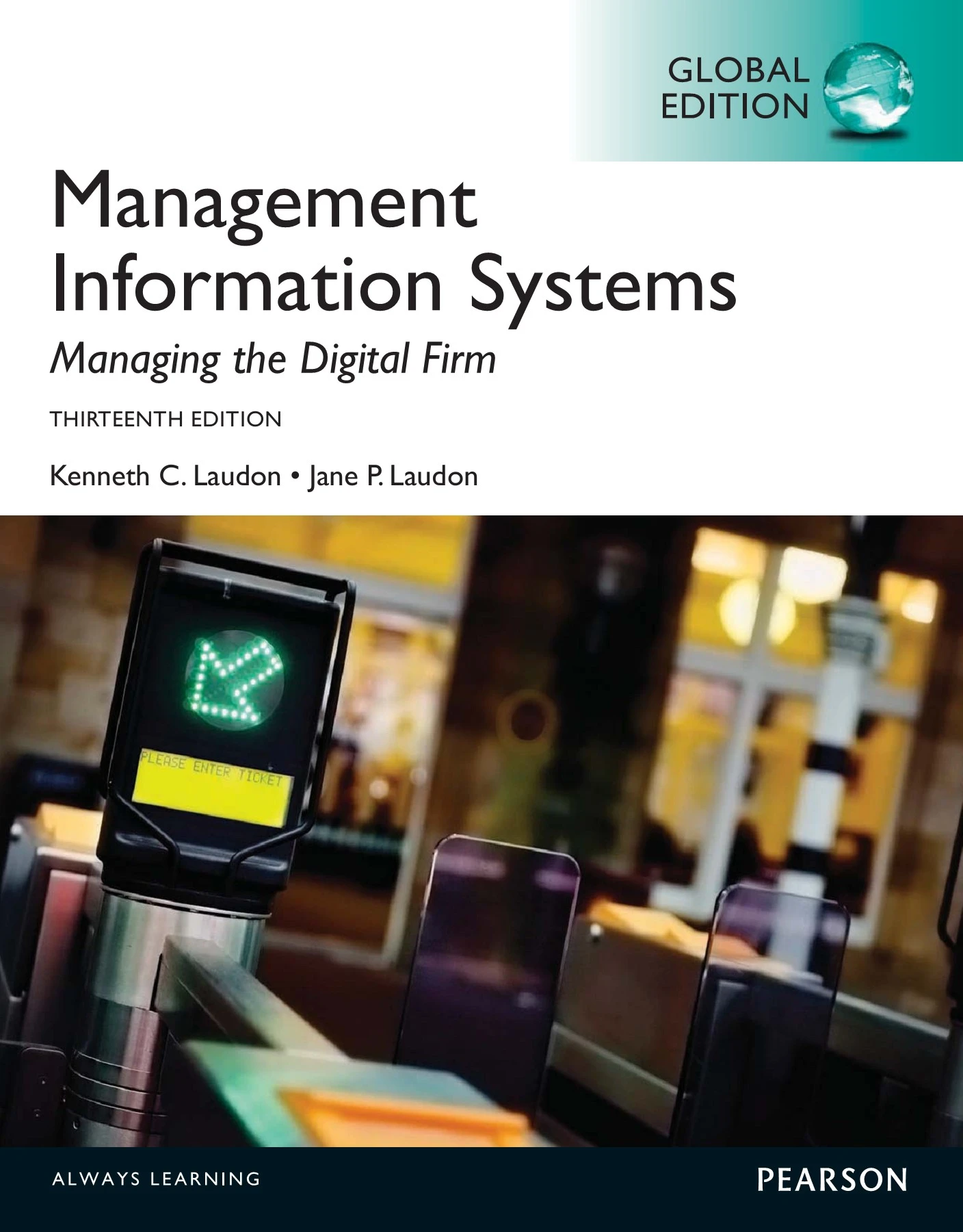 Management Information Systems - Managing the Digital Firm