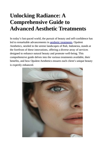 Unlocking Radiance: A Comprehensive Guide to Advanced Aesthetic Treatments