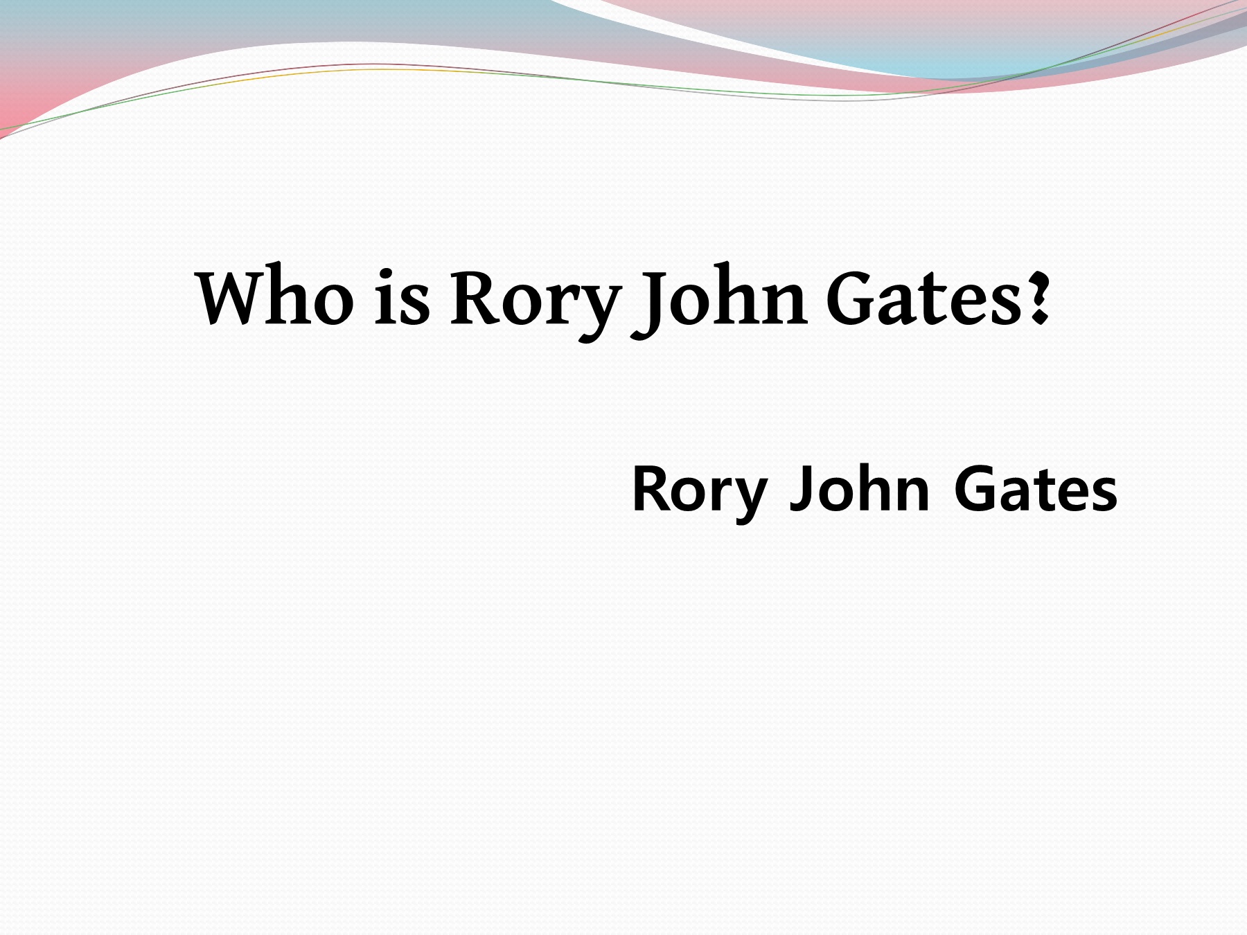 Rory John Gates