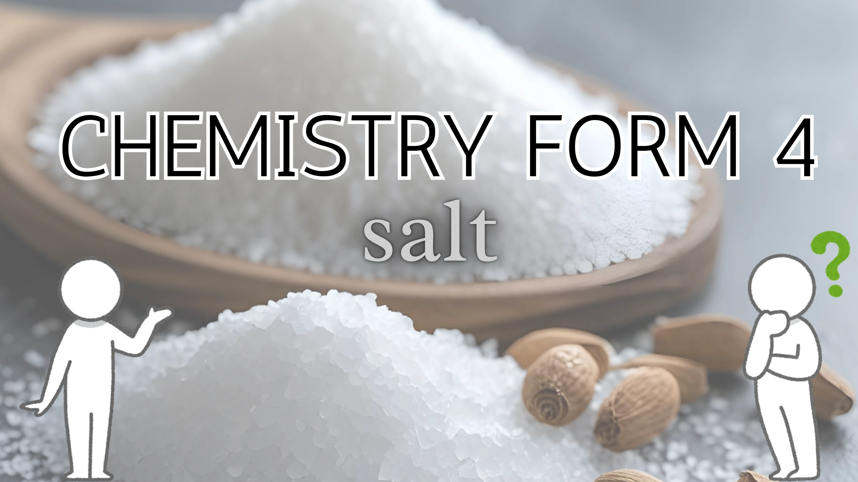 CHEMISTRY FORM 4 SALT