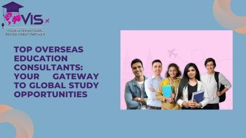 Top Overseas Education Consultants Your Gateway to Global Study ...