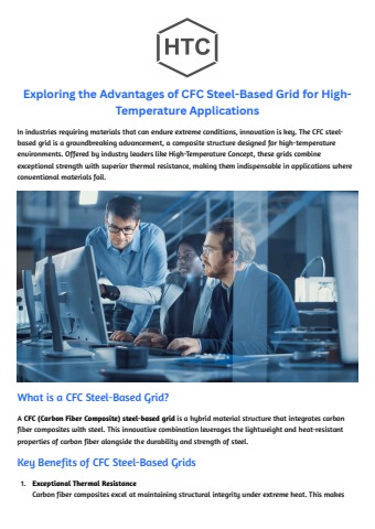 Advantages of CFC Steel-Based Grid for High-Temperature Applications