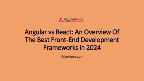 Angular vs React - An Overview Of The Best Front End Development ...