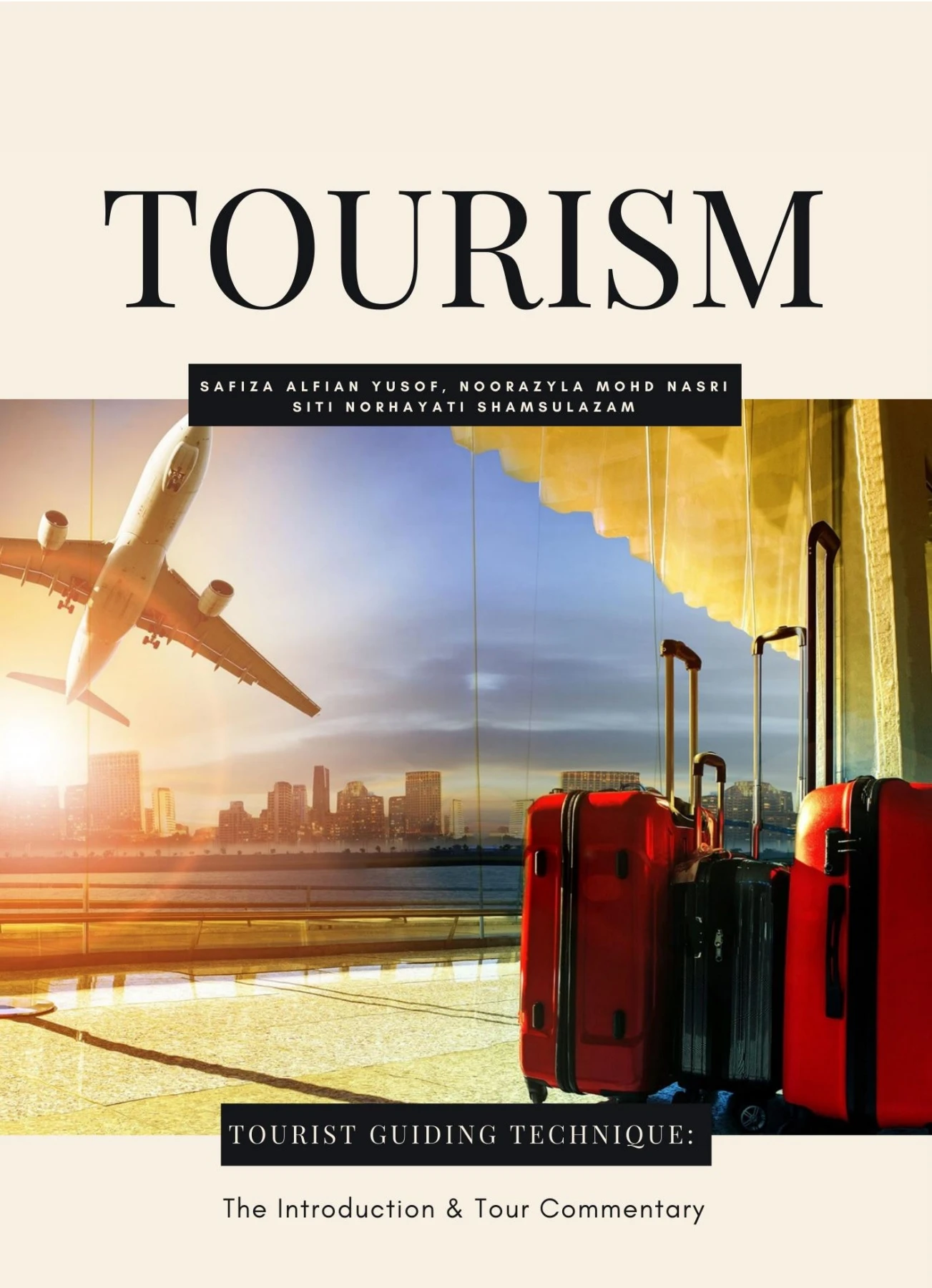 Tourist Guide Inbound TOURIST GUIDING TECHNIQUE: THE INTRODUCTION & TOUR COMMENTARY