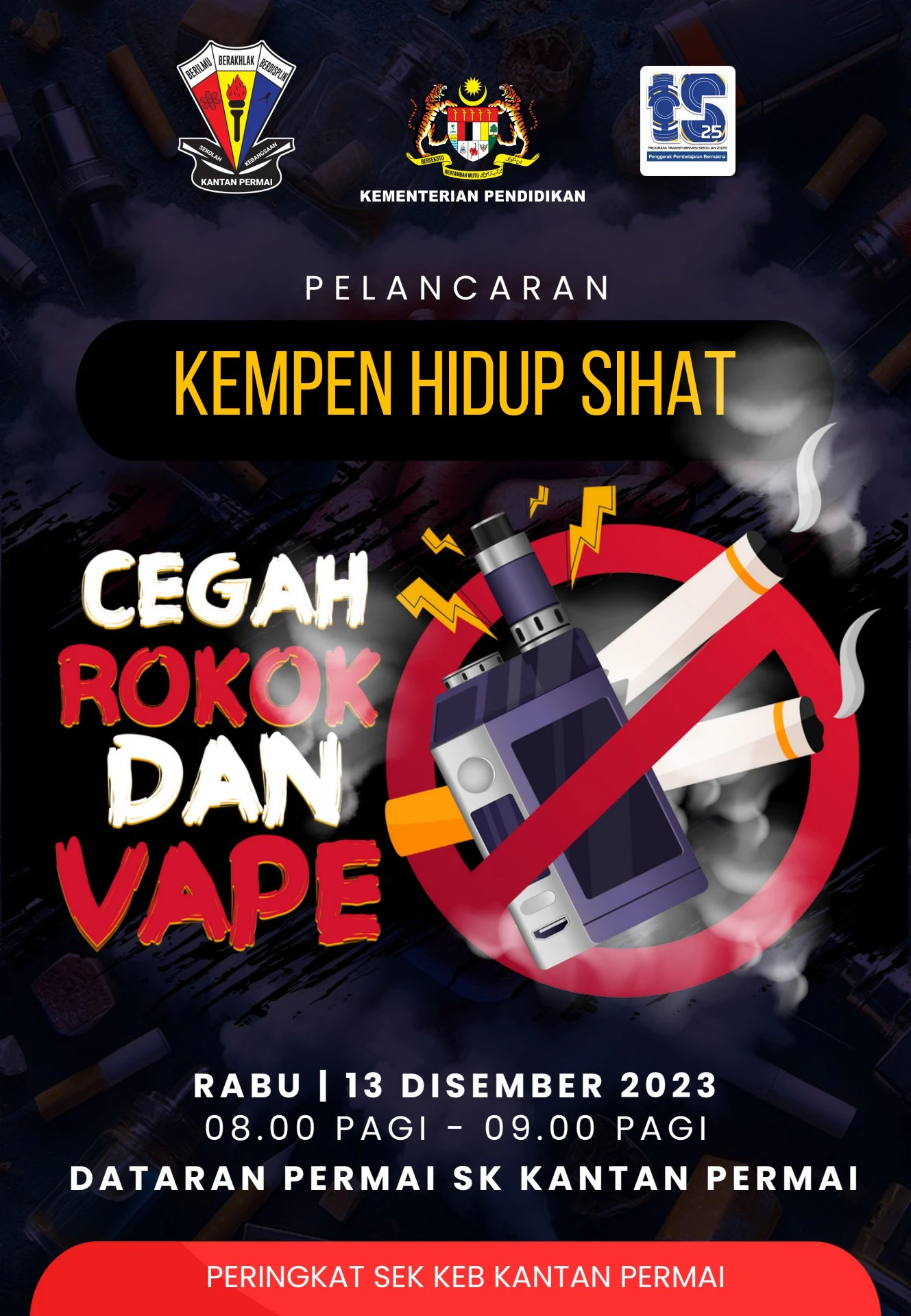 BUKU PROGRAM KEMPEN HIDUP SIHAT CEGAH ROKOK DAN VAPE SK KANTAN PERMAI