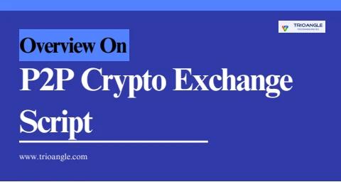 Guide On p2p Crypto Exchange Platform Development