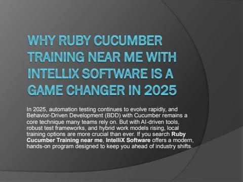 Ruby Cucumber Why Ruby Cucumber Training near me with IntelliX Software Is a Game ...