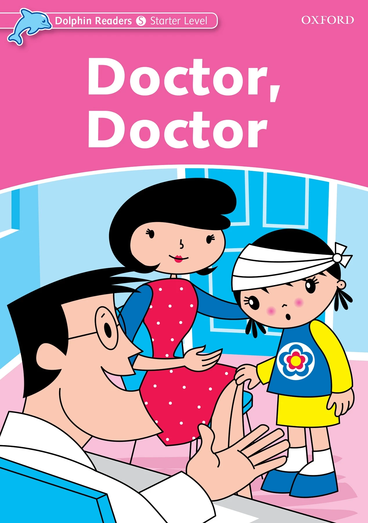 Dolphin Readers Starter Level Doctor, Doctor - Flip eBook Pages 1