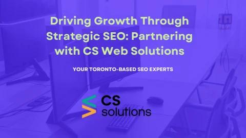 #1 Results Driven SEO Agency In Toronto | CS Web Solutions
