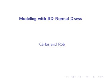 Modeling with IID Normal Draws Carlos and Rob