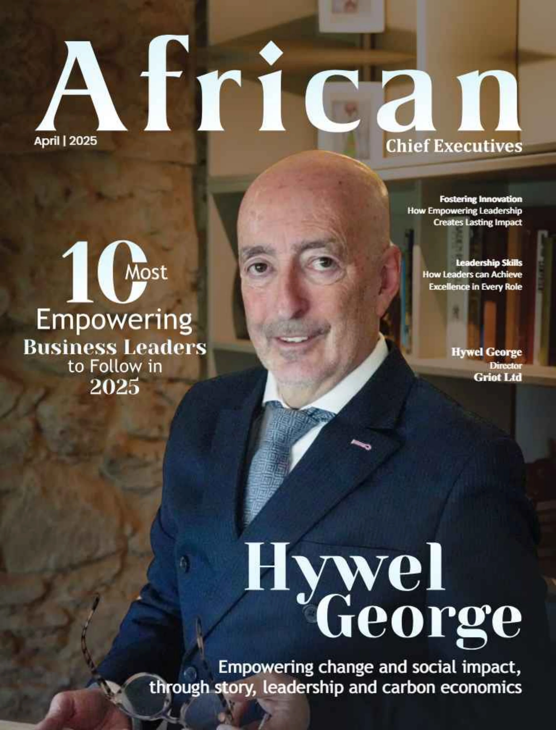10 Most Empowering Business Leaders to Follow in 2025 - African Chief ...