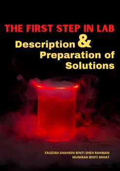 The First Step in Lab Description and Preparation of Solutions