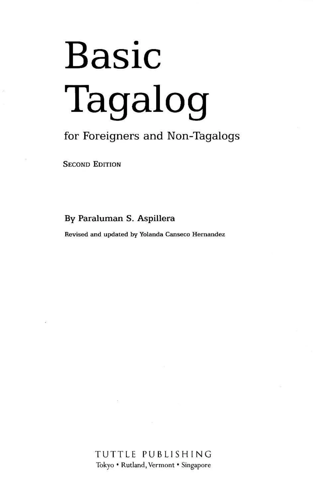 Ut Tagalog Works Basic Tagalog for Foreigners and Non-Tagalogs (TUTTLE)