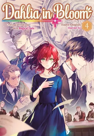 Dahlia in Bloom Crafting a Fresh Start with Magical Tools Volume 4