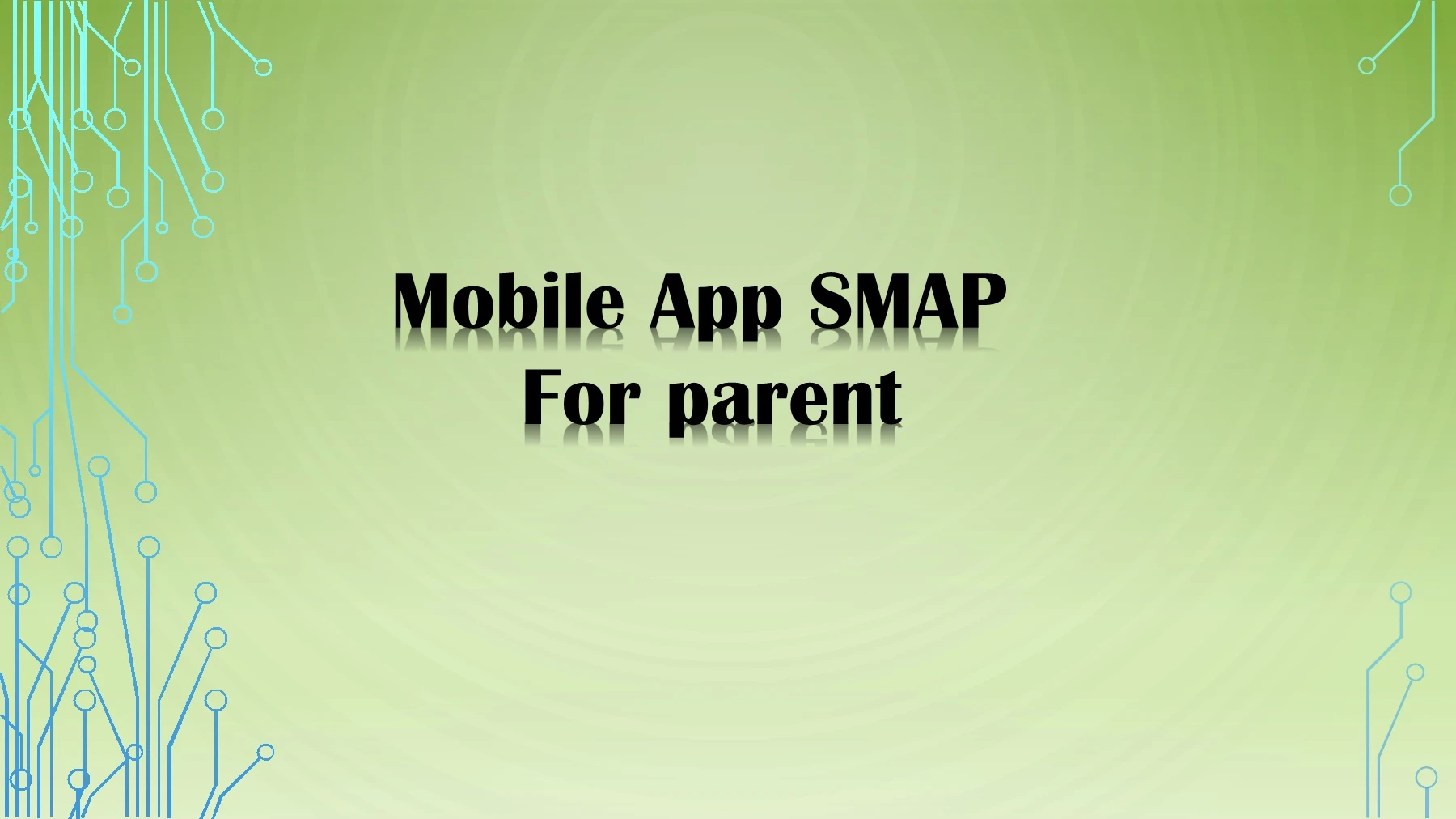 Smap File SMAP FOR PARENT