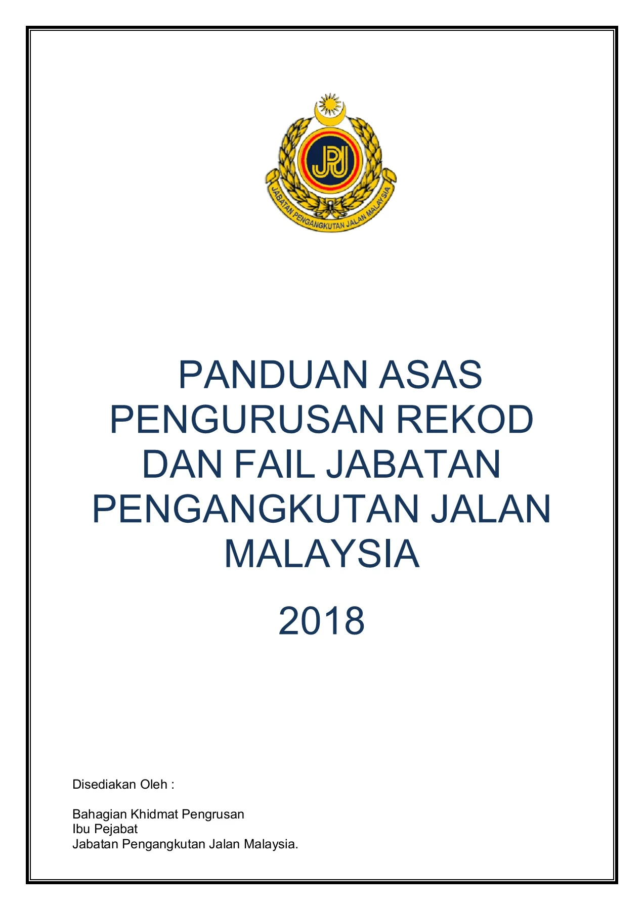 Panduan Asas Pengurusan Rekod & Fail Jabatan