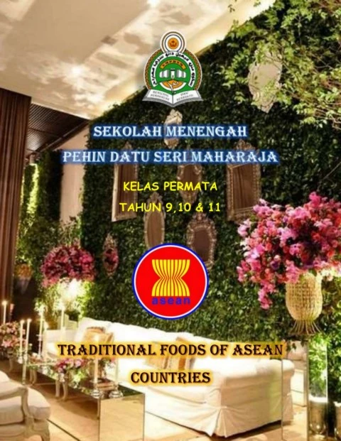 TRADITIONAL FOODS OF ASEAN COUNTRIES