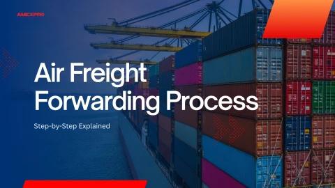 Air Freight Forwarding Process - AMEXPRO GLOBAL SHIPPING LLC Flip PDF ...