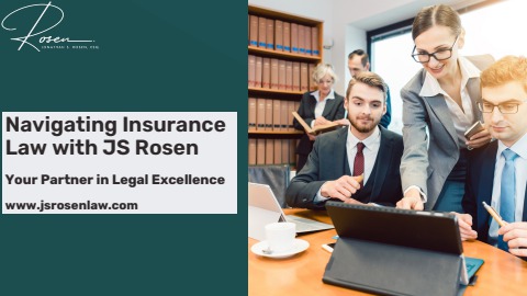 Navigating Insurance Law with JS Rosen: Your Partner in Legal ...