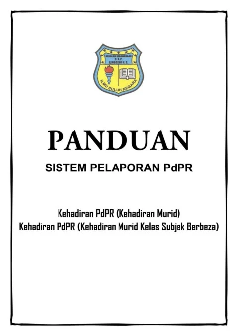 PANDUAN SISTEM PANDUAN PdPR (Kehadiran PdPR)