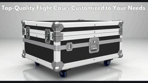 Top-Quality Flight Cases Customized to Your Needs